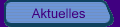 Aktuelles